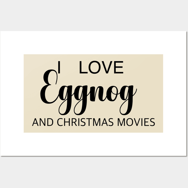 Eggnog and Christmas Movies Wall Art by Hallmarkies Podcast Store